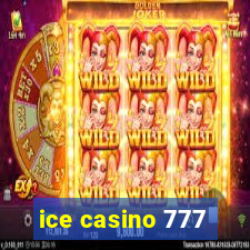 ice casino 777